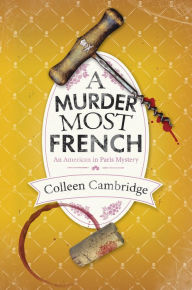 Title: A Murder Most French, Author: Colleen Cambridge