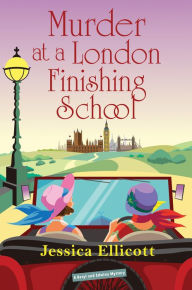 Ebooks mobi download free Murder at a London Finishing School in English PDF FB2 9781496740144 by Jessica Ellicott, Jessica Ellicott