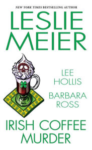 Download it book Irish Coffee Murder in English by Leslie Meier, Lee Hollis, Barbara Ross