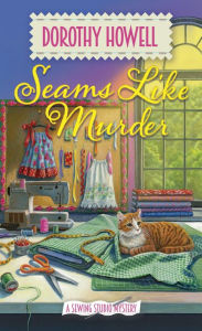 Title: Seams Like Murder, Author: Dorothy Howell