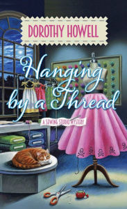 Title: Hanging by a Thread, Author: Dorothy Howell