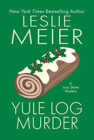 Title: Yule Log Murder, Author: Leslie Meier