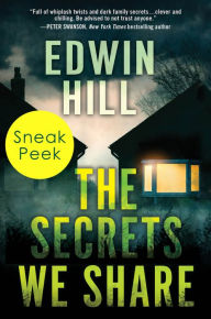 Title: The Secrets We Share: Sneak Peek: Chapter Sampler, Author: Edwin Hill