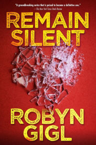 Book audio downloads Remain Silent: A Chilling Legal Thriller from an Acclaimed Author (English Edition) 9781496741769 by Robyn Gigl, Robyn Gigl 