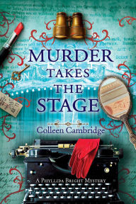 Title: Murder Takes the Stage, Author: Colleen Cambridge