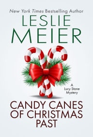 Title: Candy Canes of Christmas Past, Author: Leslie Meier