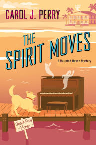 Title: The Spirit Moves, Author: Carol J. Perry