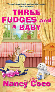 Title: Three Fudges and a Baby, Author: Nancy Coco