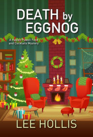 Title: Death By Eggnog, Author: Lee Hollis