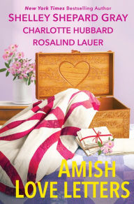 Title: Amish Love Letters, Author: Shelley Shepard Gray