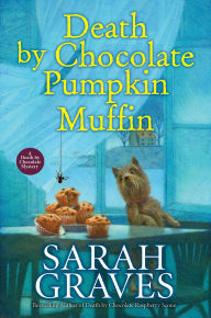 Title: Death by Chocolate Pumpkin Muffin, Author: Sarah Graves