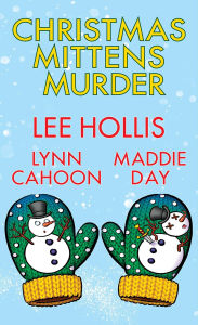 Title: Christmas Mittens Murder, Author: Lee Hollis