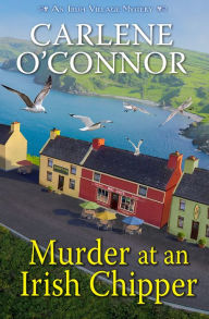 It download ebook Murder at an Irish Chipper (Irish Village Mystery #10) by Carlene O'Connor (English literature)