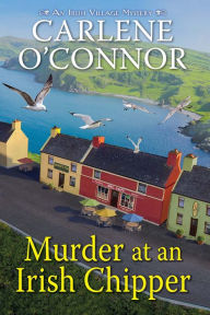 Free downloadable books for phones Murder at an Irish Chipper (Irish Village Mystery #10) RTF PDB 9781496744449