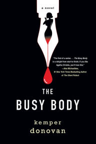 Free epub books to download uk The Busy Body: A Witty Literary Mystery with a Stunning Twist (English Edition) by Kemper Donovan 9781496744531 PDB MOBI CHM