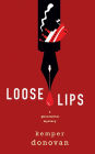 Loose Lips