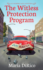 Title: The Witless Protection Program, Author: Maria DiRico
