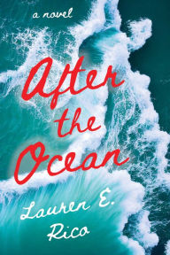 Title: After the Ocean, Author: Lauren E. Rico