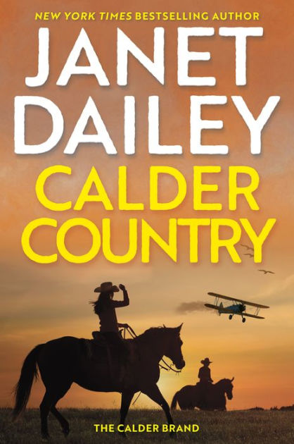 Calder Country by Janet Dailey, Hardcover | Barnes & Noble®