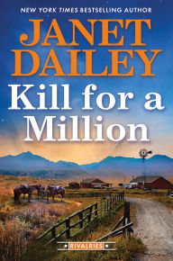 Title: Kill for a Million, Author: Janet Dailey