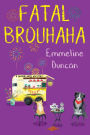 Fatal Brouhaha