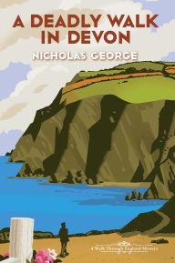 Title: A Deadly Walk in Devon, Author: Nicholas George