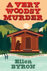 Title: A Very Woodsy Murder, Author: Ellen Byron