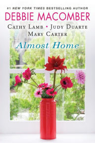 Title: Almost Home, Author: Debbie Macomber