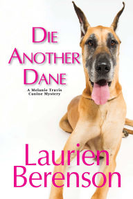 Title: Die Another Dane, Author: Laurien Berenson