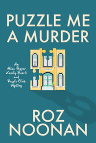 Title: Puzzle Me a Murder, Author: Roz Noonan