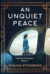 Title: An Unquiet Peace, Author: Shaina Steinberg