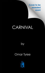 Title: Carnival, Author: Omar Tyree