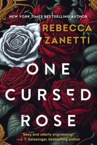 Title: One Cursed Rose, Author: Rebecca Zanetti