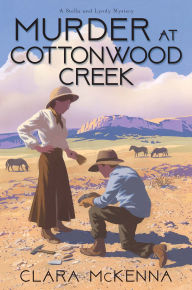 Title: Murder at Cottonwood Creek, Author: Clara McKenna