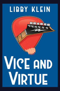 Title: Vice and Virtue, Author: Libby Klein