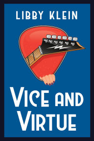 Title: Vice and Virtue, Author: Libby Klein