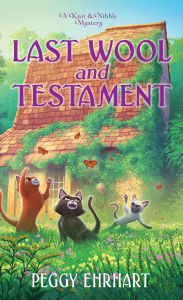 Title: Last Wool and Testament, Author: Peggy Ehrhart