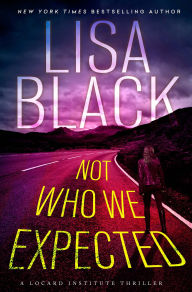 Title: Not Who We Expected, Author: Lisa Black