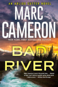 Title: Bad River (Arliss Cutter Series #6), Author: Marc Cameron
