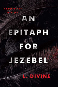 Audio book free downloading An Epitaph for Jezebel English version 9781496749963 PDF by L. Divine