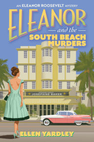 Title: Eleanor and the South Beach Murders, Author: Ellen Yardley