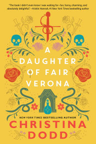 Title: A Daughter of Fair Verona, Author: Christina Dodd