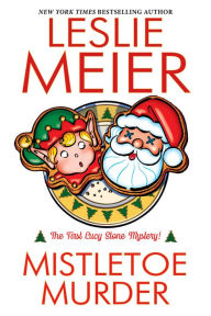 Title: Mistletoe Murder, Author: Leslie Meier