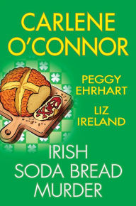 Free ebook textbook downloads pdf Irish Soda Bread Murder DJVU RTF PDF (English Edition) by Carlene O'Connor, Peggy Ehrhart, Liz Ireland 9781496751089