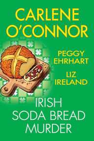 Title: Irish Soda Bread Murder, Author: Carlene O'Connor