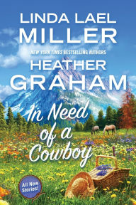 Title: In Need of a Cowboy, Author: Linda Lael Miller