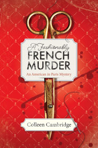 Title: A Fashionably French Murder, Author: Colleen Cambridge