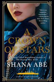Title: A Crown of Stars, Author: Shana Abé