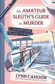 Ipad free books download An Amateur Sleuth's Guide to Murder English version MOBI PDF 9781496752116 by Lynn Cahoon