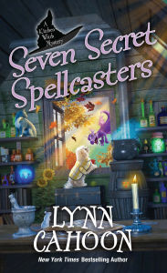 Free text book downloads Seven Secret Spellcasters DJVU ePub FB2 9781496752833 by Lynn Cahoon